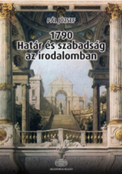 Pl Jzsef - 1790 - Hatr s szabadsg az irodalomban