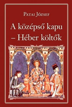 Patai Jzsef - Hber kltk - A kzps kapu