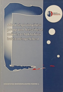 Horváth Attila - Minőségirányítási program készítése művészetoktatási intézményekben