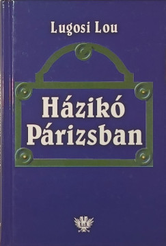 Lugosi Lou - H�zik� P�rizsban
