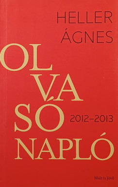 Heller Ágnes - Olvasónapló 2012-2013