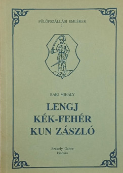 Baki Mih�ly - Lengj k�k-feh�r kun z�szl�