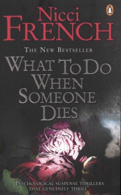 Nicci French - What To Do When Someone Dies