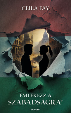 Ceila Fay - Emlkezz a szabadsgra!