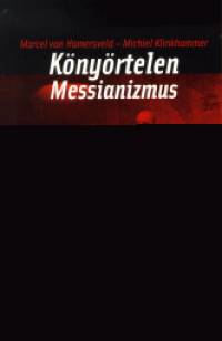 Marcel Van Hamersveld - Michiel Klinkhammer - Knyrtelen Messianizmus
