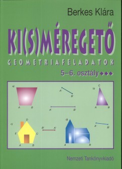 Berkes Klra - Ki(s)mreget 5-6. osztly - geometria feladatok