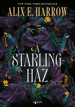Alix E. Harrow - A Starling-hz