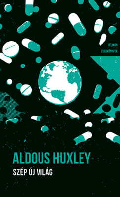 Aldous Huxley - Szp j vilg