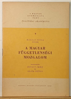 Kállai Gyula - A magyar függetlenségi mozgalom