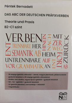 Péntek Bernadett - Das ABC der deutschen Präfixverben