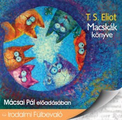 T. S. Eliot - Mcsai Pl - Macskk knyve - Hangosknyv