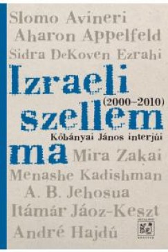 Kbnyai Jnos - Izraeli szellem ma (2000-2010)