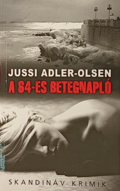 Jussi Adler-Olsen - A 64-es betegnapl - zsebknyv