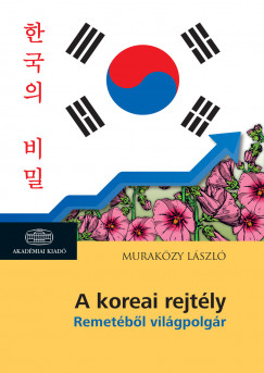Murakzy Lszl - A koreai rejtly