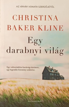 Christina Baker Kline - Egy darabnyi világ