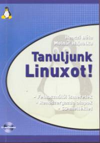 Henczi Bla - Molnr Hajnalka - Tanuljunk Linuxot!