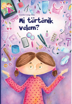 Csordás Csenge Réka - Mi történik velem?