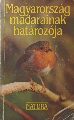 Haraszthy Lszl   (Szerk.) - Magyarorszg madarainak hatrozja