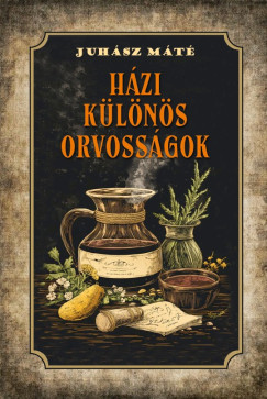 Juhsz Mt - Hzi klns orvossgok