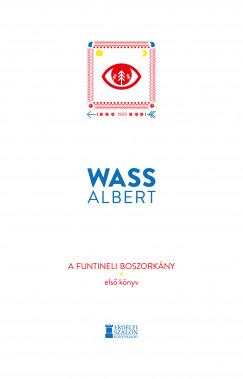 Wass Albert - A funtineli boszorkny - Els knyv