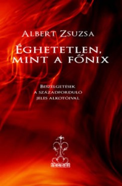 Albert Zsuzsa - ghetetlen, mint a fnix