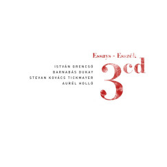 Dukay Barnab�s - Grencs� Istv�n - Holl� Aur�l - Stevan Kov�cs Tickmayer - Essz�k - 3 CD