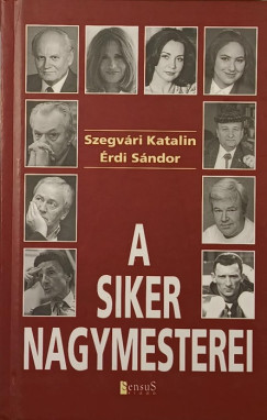 rdi Sndor - Szegvri Katalin - A siker nagymesterei