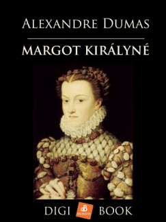 Alexandre Dumas - Margot kirlyn