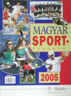 Dr. Ldonyi Lszl   (Szerk.) - Margay Sndor   (Szerk.) - Magyar Sportvknyv 2004