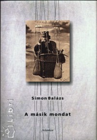 Simon Balzs - A msik mondat