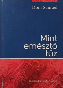 Dom Samuel - Mint emésztő tűz