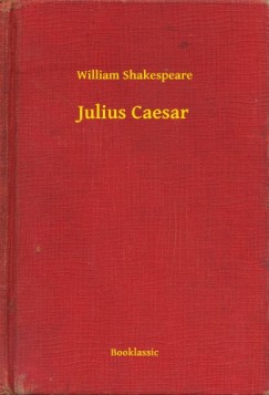 William Shakespeare - Julius Caesar