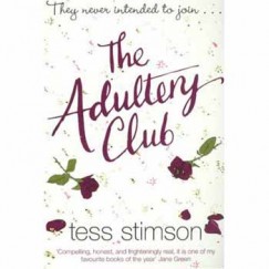 Tess Stimson - THE ADULTERY CLUB