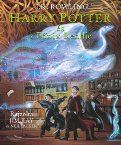 J. K. Rowling - Harry Potter és a Fõnix Rendje - Illusztrált kiadás