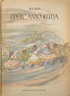 Pavel Bazsov - Lidrc any ktja