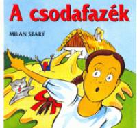 Milan Stary - A csodafazk