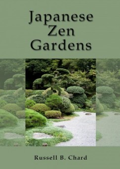 Russ Chard - Japanese Zen Gardens
