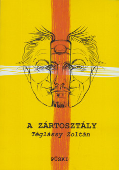 Tglssy Zoltn - A zrtosztly