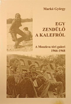 Mark� Gy�rgy - Egy zend�l� a kalefr�l