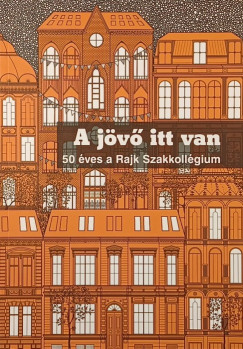 A j�v� itt van