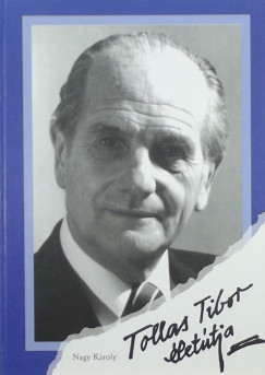 Nagy Károly - Tollas Tibor életútja (1920-1997)