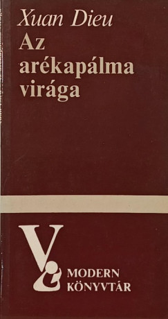 Xuan Dieu - Az ar�kap�lma vir�ga
