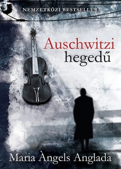 Maria ngels Anglada - Auschwitzi heged