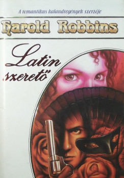 Harold Robbins - Latin szeret