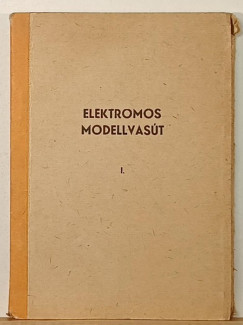 Petrik Ottó - Elektromos modellvasút I.