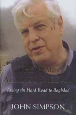 John Simpson - THE WAR AGAINST SADDAM