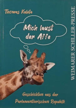 Thomas Kaleta - Mich laust der Affe