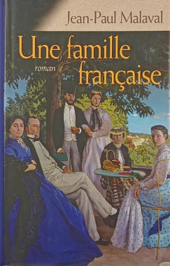 Jean-Paul Malaval - Une famille francaise