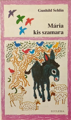 Gunhild Sehlin - Mária kis szamara