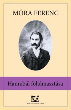 Mra Ferenc - Hannibl fltmasztsa